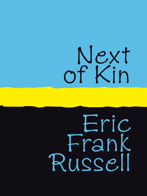 Title details for Next of Kin by Eric Frank Russell - Available